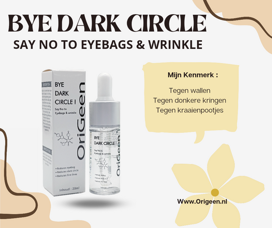 Oog creme tegen donkere kringen Bye Dark circle say no to eyebags & wrinkle oog serum - tegen wallen - Tegen Donkere kringen - Tegen kraaienpotjes